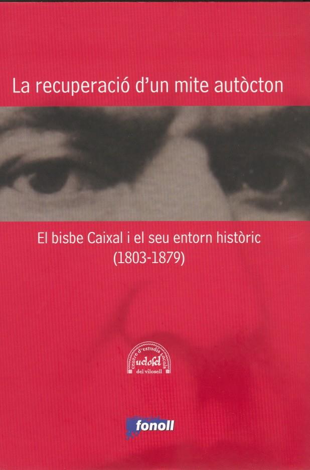 RECUPERACIO D'UN MITE AUTOCTON,LA.EL BISBE CAIXAL I EL SEU | 9788493488437 | VV.AA | Llibreria La Puça | Llibreria online d'Andorra - Comprar llibres en català online - Llibres Andorra i Pirineu