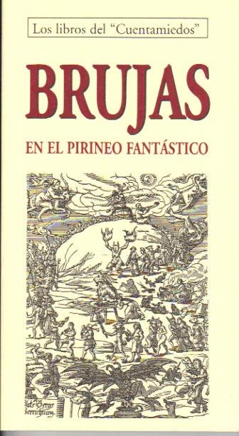 BRUJAS EN EL PIRINEO FANTASTICO,LAS | 9788495846495 | Llibreria La Puça | Llibreria online d'Andorra - Comprar llibres en català online - Llibres Andorra i Pirineu