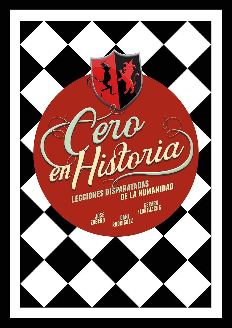 CERO EN HISTORIA | 9788418260988 | ZUBERO, JOSE / RODRÍGUEZ, DANI / FLOREJACHS, GERARD | Llibreria La Puça | Llibreria online d'Arsèguel - Comprar llibres en català online - Llibres Andorra i Pirineu