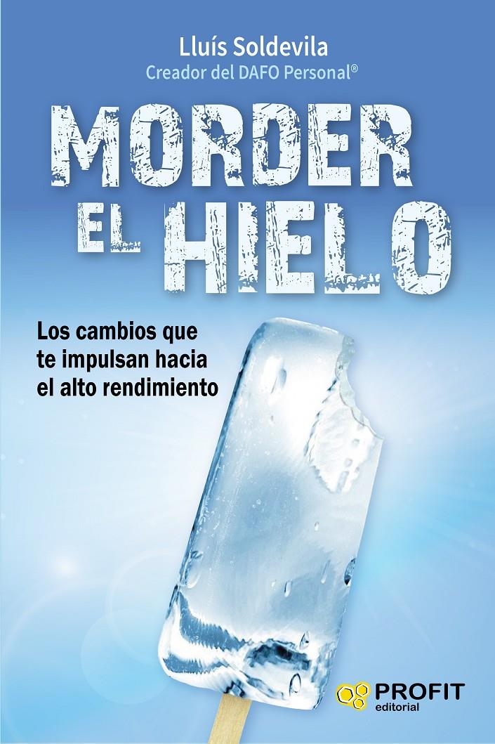 MORDER EL HIELO | 9788416583416 | SOLDEVILA VILASIS, LLUÍS | Llibreria La Puça | Llibreria online d'Arsèguel - Comprar llibres en català online - Llibres Andorra i Pirineu