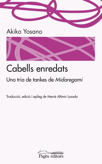 CABELLS ENREDATS | 9788499755328 | YOSANO, AKIKO | Llibreria La Puça | Llibreria online d'Arsèguel - Comprar llibres en català online - Llibres Andorra i Pirineu