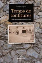 TEMPS DE CONFITURES | 9788494634789 | RIPOLL, CARME | Llibreria La Puça | Llibreria online d'Arsèguel - Comprar llibres en català online - Llibres Andorra i Pirineu