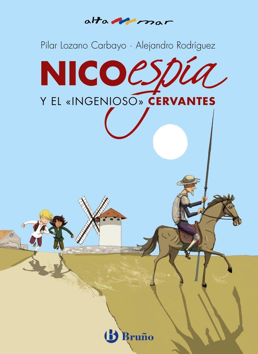 NICO, ESPÍA, Y EL «INGENIOSO» CERVANTES | 9788469628447 | LOZANO CARBAYO, PILAR / RODRÍGUEZ, ALEJANDRO | Llibreria La Puça | Llibreria online d'Arsèguel - Comprar llibres en català online - Llibres Andorra i Pirineu