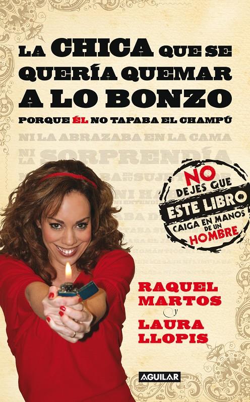 CHICA QUE SE QUERIA QUEMAR A LO BONZO | 9788403100961 | MARTOS, RAQUEL; LLOPIS, LAURA | Llibreria La Puça | Llibreria online d'Arsèguel - Comprar llibres en català online - Llibres Andorra i Pirineu