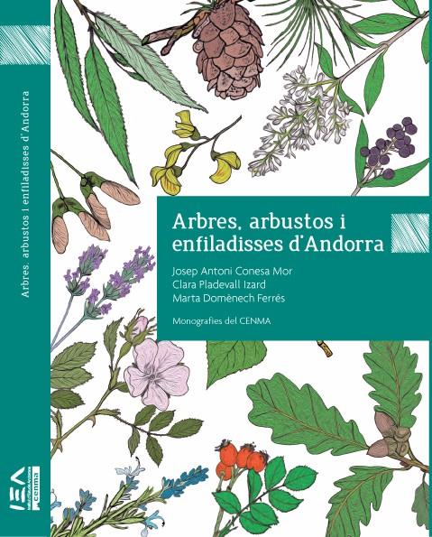 ARBRES, ARBUSTOS I ENFILADISSES D’ANDORRA | 9789992020692 | CONESA MOR, JOSEP ANTON - PLADEVALL IZARD, CLARA | Llibreria La Puça | Llibreria online d'Andorra - Comprar llibres en català online - Llibres Andorra i Pirineu