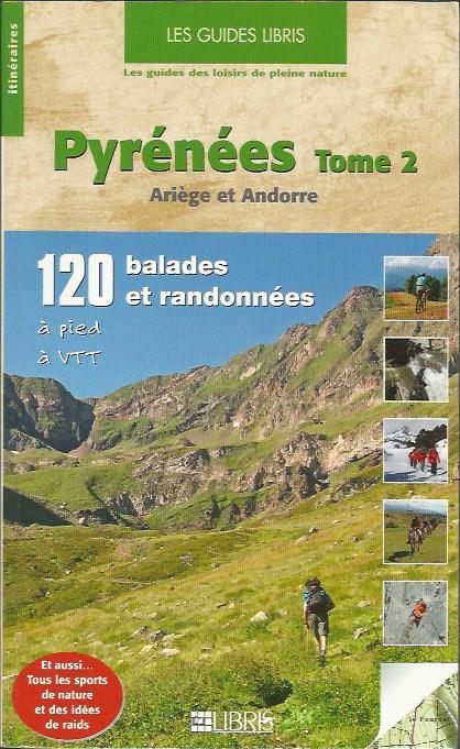 PYRENEES TOME 2 ARIEGE ET ANDORRE | 9782847991918 | RIBEYRE - KISTE | Llibreria La Puça | Llibreria online d'Andorra - Comprar llibres en català online - Llibres Andorra i Pirineu