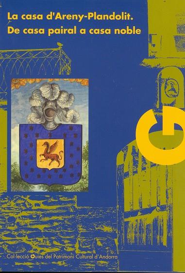 CASA D'ARENY-PLANDOLIT. DE CASA PAIRAL A CASA NOBLE | 9789992004302 | Llibreria La Puça | Llibreria online d'Arsèguel - Comprar llibres en català online - Llibres Andorra i Pirineu