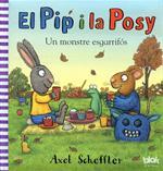PIP I LA POSY,EL.UN MONSTRE ESGARRIFOS | 9788415579021 | SCHEFFLER, AXEL | Llibreria La Puça | Llibreria online d'Arsèguel - Comprar llibres en català online - Llibres Andorra i Pirineu