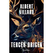 TERCER ORIGEN | 9788413897530 | VILLARÓ, ALBERT | Llibreria La Puça | Llibreria online d'Arsèguel - Comprar llibres en català online - Llibres Andorra i Pirineu