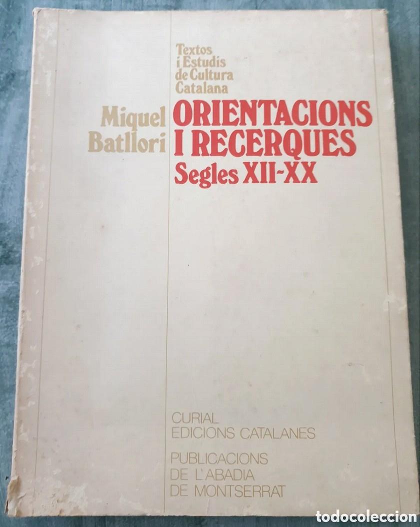 ORIENTACIONS I RECERQUES : SEGLES XII-XX | 9788472026018 | BATLLORI, MIQUEL | Llibreria La Puça | Llibreria online d'Andorra - Comprar llibres en català online - Llibres Andorra i Pirineu