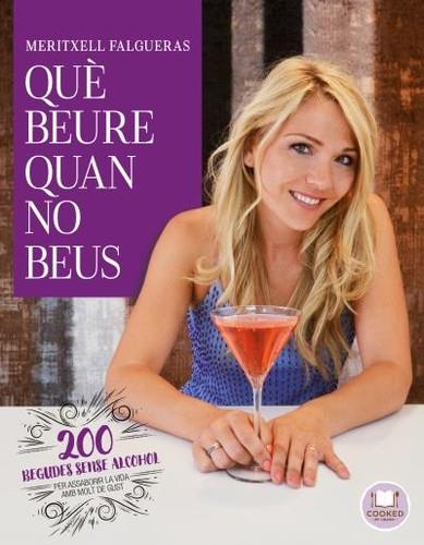 QUÈ BEURE QUAN NO BEUS | 9788492920167 | FALGUERAS, MERITXELL | Llibreria La Puça | Llibreria online d'Arsèguel - Comprar llibres en català online - Llibres Andorra i Pirineu