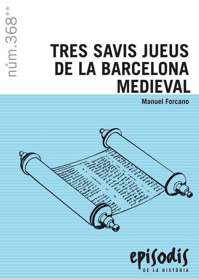 TRES SAVIS JUEUS DE LA BARCELONA MEDIEVAL | 9788423208685 | FORCANO I APARICIO, MANUEL | Llibreria La Puça | Llibreria online d'Arsèguel - Comprar llibres en català online - Llibres Andorra i Pirineu