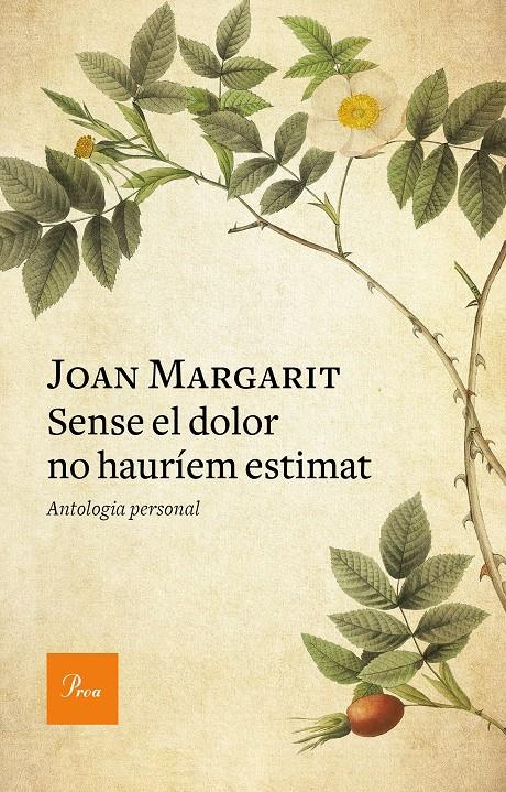 SENSE EL DOLOR NO HAURÍEM ESTIMAT | 9788475888293 | MARGARIT, JOAN | Llibreria La Puça | Llibreria online d'Arsèguel - Comprar llibres en català online - Llibres Andorra i Pirineu