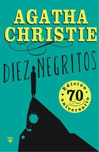 DIEZ NEGRITOS.EDICION ESPECIAL 70 ANIVERSARIO | 9788498675665 | CHRISTIE,AGATHA | Llibreria La Puça | Llibreria online d'Arsèguel - Comprar llibres en català online - Llibres Andorra i Pirineu