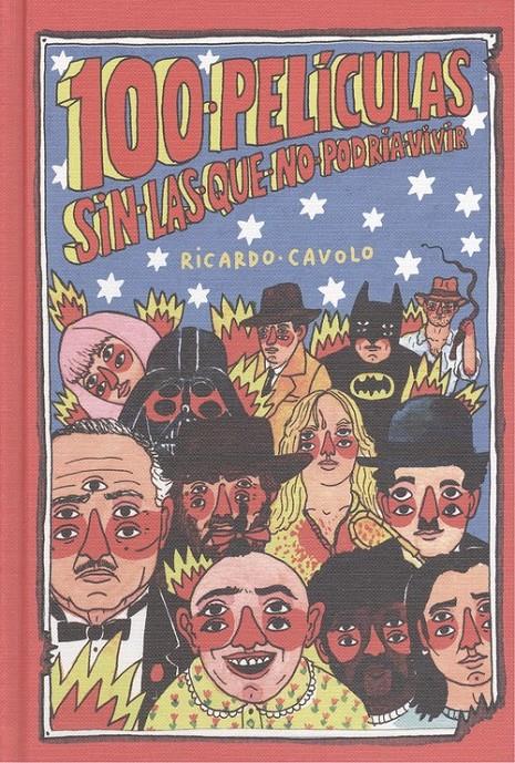 100 PELICULAS SIN LAS QUE NO PODRÍA VIVIR | 9788416890576 | CAVOLO, RICARDO | Llibreria La Puça | Llibreria online d'Arsèguel - Comprar llibres en català online - Llibres Andorra i Pirineu