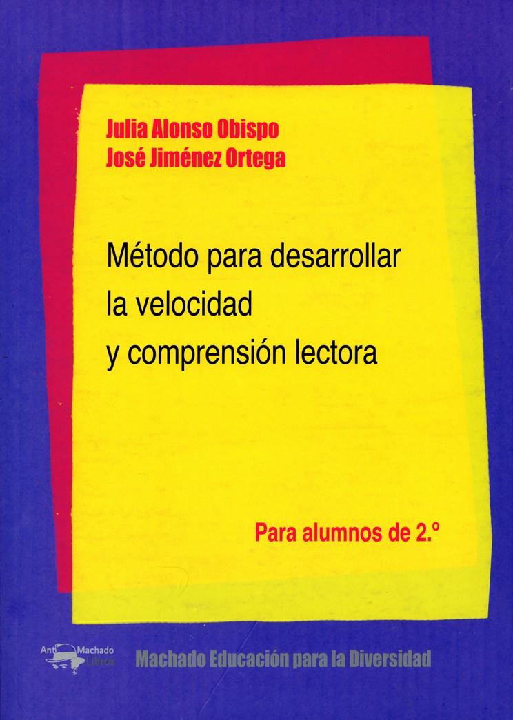 MÉTODO PARA DESARROLLAR LA VELOCIDAD Y COMPRENSIÓN LECTORA | 9788477742920 | JIMÉNEZ ORTEGA, JOSÉ/ALONSO OBISPO, JULIA | Llibreria La Puça | Llibreria online d'Arsèguel - Comprar llibres en català online - Llibres Andorra i Pirineu