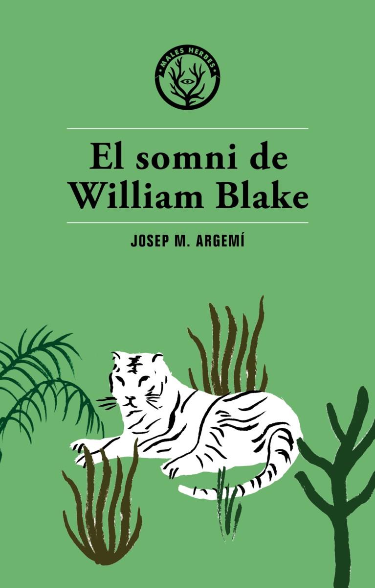 SOMNI DE WILLIAM BLAKE, EL | 9788494469985 | ARGEMÍ, JOSEP M. | Llibreria La Puça | Llibreria online d'Arsèguel - Comprar llibres en català online - Llibres Andorra i Pirineu