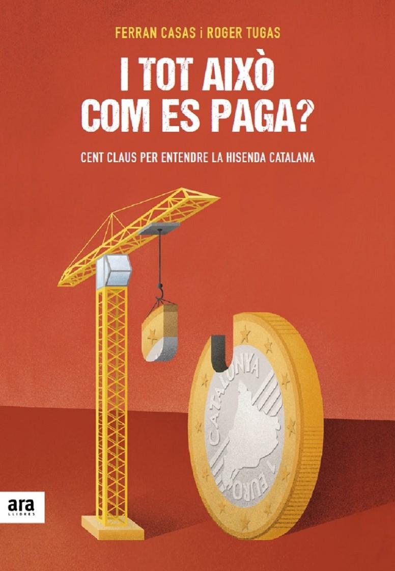 I TOT AIXÒ COM ES PAGA? | 9788416915026 | CASAS, FERRAN | Llibreria La Puça | Llibreria online d'Arsèguel - Comprar llibres en català online - Llibres Andorra i Pirineu
