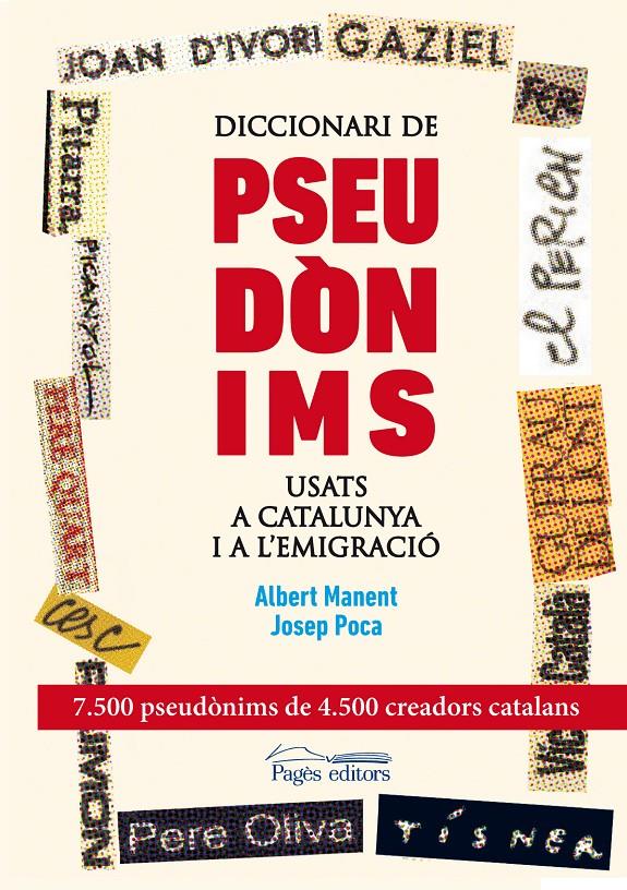 DICCIONARI DE PSEUDÒNIMS USATS A CATALUNYA I A L'EMIGRACIÓ | 9788499753089 | POCA GAYA, JOSEP/MANENT SEGIMON, ALBERT | Llibreria La Puça | Llibreria online d'Arsèguel - Comprar llibres en català online - Llibres Andorra i Pirineu