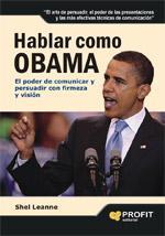 HABLAR COMO OBAMA.EL PODER DE COMUNICAR Y PERSUADIR | 9788496998964 | LEANNE,SHEL | Llibreria La Puça | Llibreria online d'Arsèguel - Comprar llibres en català online - Llibres Andorra i Pirineu