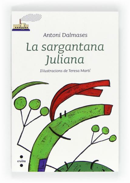 SARGANTANA JULIANA,LA | 9788466128490 | DALMASES,ANTONI | Llibreria La Puça | Llibreria online d'Arsèguel - Comprar llibres en català online - Llibres Andorra i Pirineu