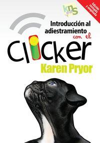 INTRODUCCIÓN AL ADIESTRAMIENTO CANINO CON CLICKER | 9788494185250 | PRYOR, KAREN | Llibreria La Puça | Llibreria online d'Arsèguel - Comprar llibres en català online - Llibres Andorra i Pirineu