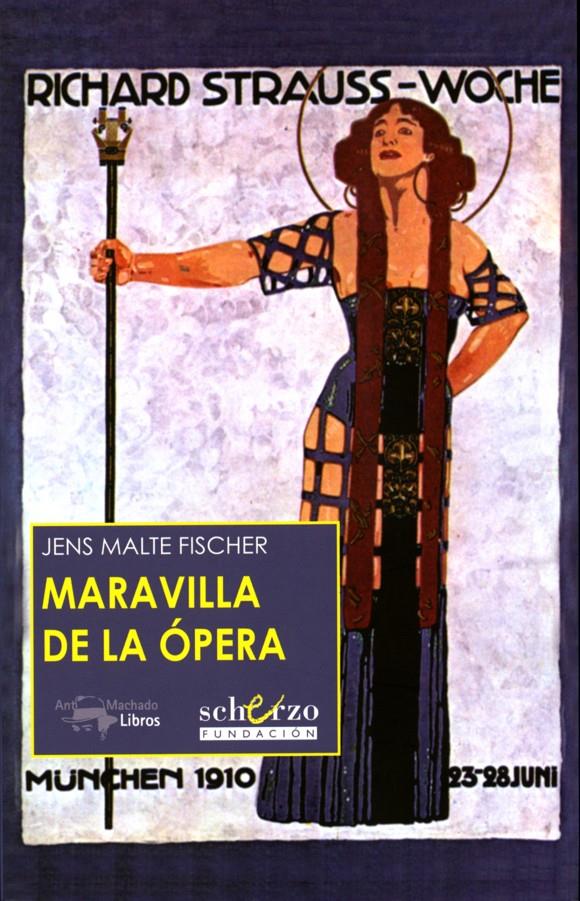 MARAVILLA DE LA OPERA | 9788477744481 | MALTE FISCHER, JENS | Llibreria La Puça | Llibreria online d'Arsèguel - Comprar llibres en català online - Llibres Andorra i Pirineu