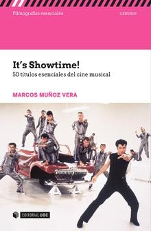 IT'S SHOWTIME! 50 TÍTULOS ESENCIALES DEL CINE MUSICAL | 9788491166962 | MUÑOZ VERA, MARCOS | Llibreria La Puça | Llibreria online d'Arsèguel - Comprar llibres en català online - Llibres Andorra i Pirineu