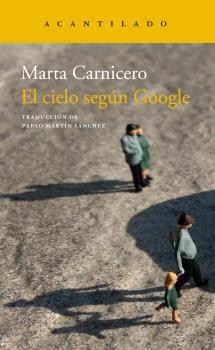 CIELO SEGÚN GOOGLE, EL | 9788417346294 | CARNICERO, MARTA | Llibreria La Puça | Llibreria online d'Arsèguel - Comprar llibres en català online - Llibres Andorra i Pirineu