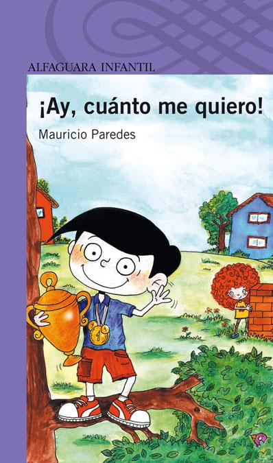 AY, CUÁNTO ME QUIERO! | 9788420421957 | PAREDES,MAURICIO | Llibreria La Puça | Llibreria online d'Arsèguel - Comprar llibres en català online - Llibres Andorra i Pirineu