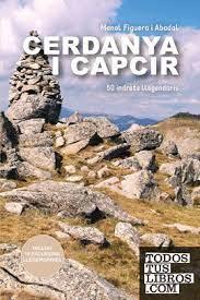 CERDANYA I CAPCIR. 50 INDRETS LLEGENDARIS | 9788412595840 | FIGUERA I ABADAL, MANEL | Llibreria La Puça | Llibreria online d'Andorra - Comprar llibres en català online - Llibres Andorra i Pirineu