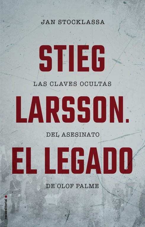 STIEG LARSSON. EL LEGADO | 9788417305048 | STOCKLASSA, JAN | Llibreria La Puça | Llibreria online d'Arsèguel - Comprar llibres en català online - Llibres Andorra i Pirineu