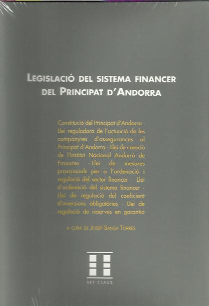 LEGISLACIO DEL SISTEMA FINANCER D'ANDORRA | 9789992057124 | SANSA TORRES,JOSEP | Llibreria La Puça | Llibreria online d'Arsèguel - Comprar llibres en català online - Llibres Andorra i Pirineu