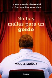 NO HAY MALLAS PARA UN GORDO | 9788498676877 | MUÑOZ,MIGUEL | Llibreria La Puça | Llibreria online d'Arsèguel - Comprar llibres en català online - Llibres Andorra i Pirineu