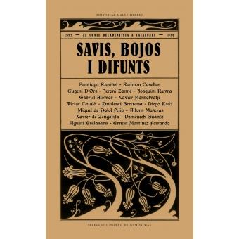 SAVIS, BOJOS I DIFUNTS (EL CONTE DECADENTISTA A CATALUNYA 1895-1930) | 9788494780073 | MAS, RAMON (ED.) | Llibreria La Puça | Llibreria online d'Arsèguel - Comprar llibres en català online - Llibres Andorra i Pirineu