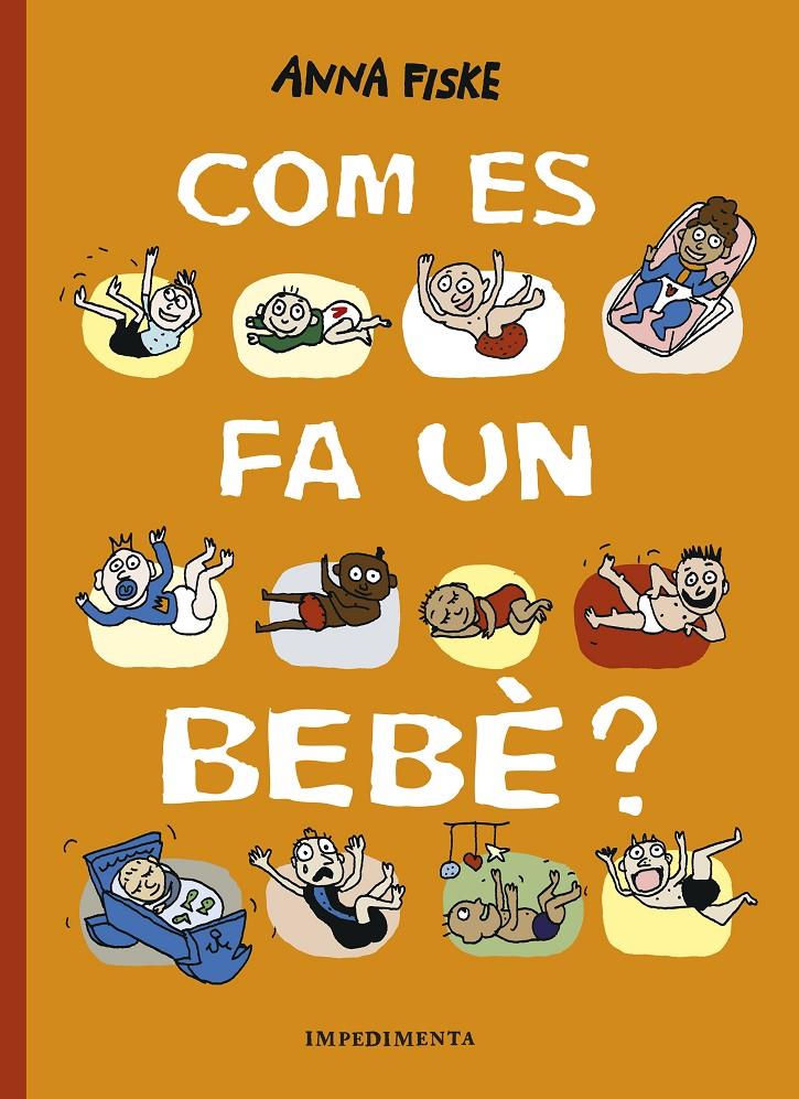 COM ES FA UN BEBÈ? | 9788417553517 | FISKE, ANNA | Llibreria La Puça | Llibreria online d'Arsèguel - Comprar llibres en català online - Llibres Andorra i Pirineu