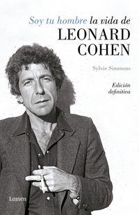 SOY TU HOMBRE. LA VIDA DE LEONARD COHEN | 9788426406811 | SIMMONS, SYLVIE | Llibreria La Puça | Llibreria online d'Arsèguel - Comprar llibres en català online - Llibres Andorra i Pirineu