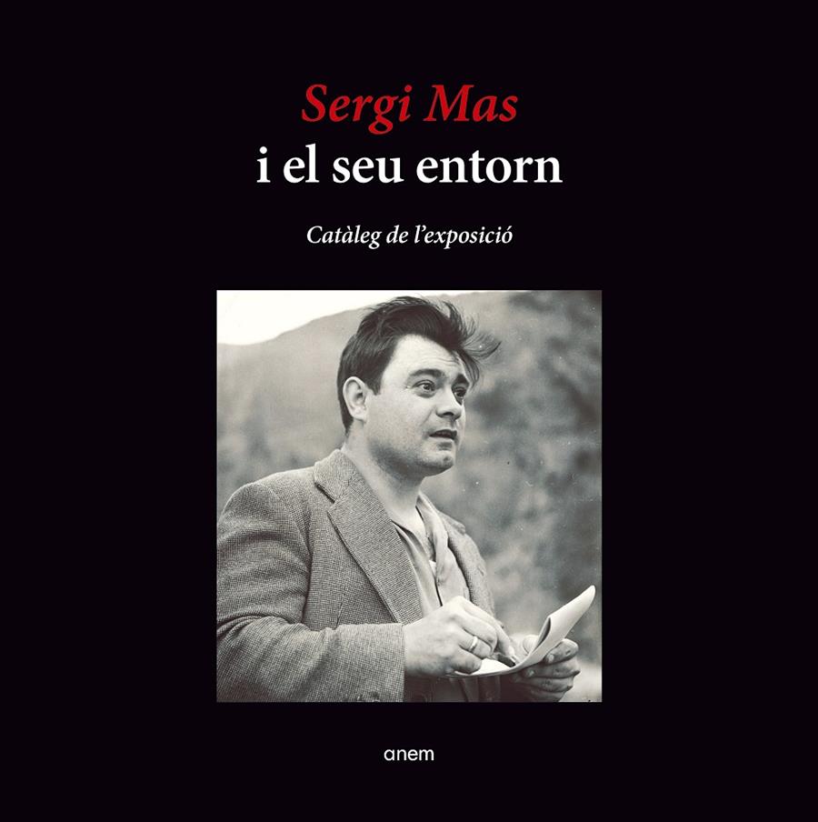 SERGI MAS I EL SEU ENTORN | 9788418865060 | Llibreria La Puça | Llibreria online d'Andorra - Comprar llibres en català online - Llibres Andorra i Pirineu