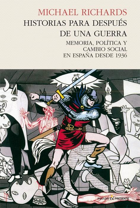 HISTORIAS PARA DESPUÉS DE UNA GUERRA | 9788494289040 | RICHARDS, MICHAEL | Llibreria La Puça | Llibreria online d'Arsèguel - Comprar llibres en català online - Llibres Andorra i Pirineu