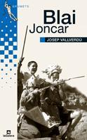 BLAI JONCAR | 9788424632533 | VALLVERDU,JOSEP | Llibreria La Puça | Llibreria online d'Arsèguel - Comprar llibres en català online - Llibres Andorra i Pirineu