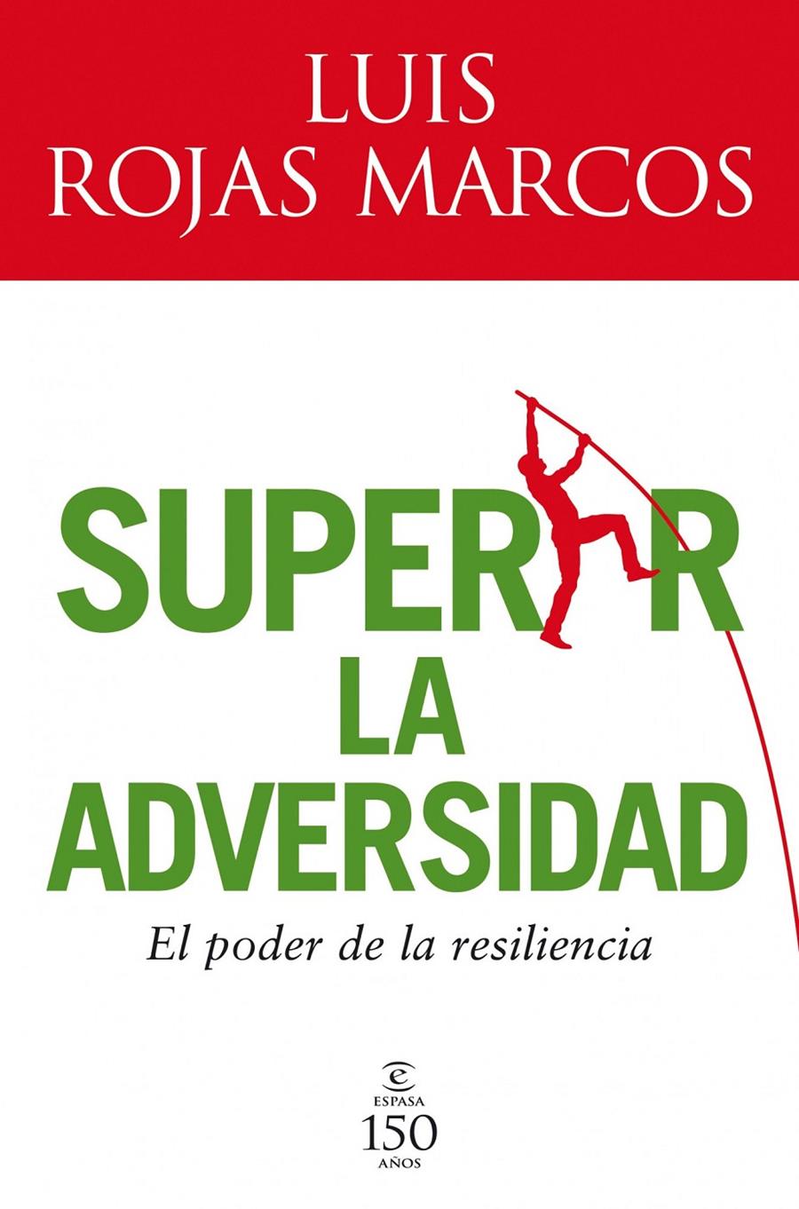 SUPERAR LA ADVERSIDAD.EL PODER DE LA RESILIENCIA | 9788467032598 | ROJAS MARCOS,LUIS | Llibreria La Puça | Llibreria online d'Arsèguel - Comprar llibres en català online - Llibres Andorra i Pirineu