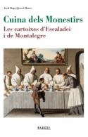 CUINA DELS MONESTIRS. LES CARTOIXES D'ESCALADEI I DE MONTALEGRE | 9788417116071 | BAGES-QUEROL, JORDI | Llibreria La Puça | Llibreria online d'Arsèguel - Comprar llibres en català online - Llibres Andorra i Pirineu
