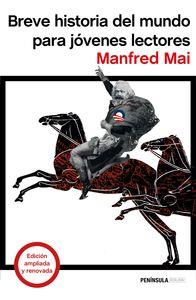BREVE HISTORIA DEL MUNDO PARA JÓVENES LECTORES | 9788499425047 | MAI, MANFRED | Llibreria La Puça | Llibreria online d'Arsèguel - Comprar llibres en català online - Llibres Andorra i Pirineu