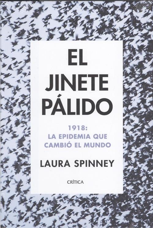 JINETE PÁLIDO,EL. 1918:LA EPIDEMIA QUE CAMBIÓ EL MUNDO | 9788417067663 | SPINNEY, LAURA | Llibreria La Puça | Llibreria online d'Arsèguel - Comprar llibres en català online - Llibres Andorra i Pirineu