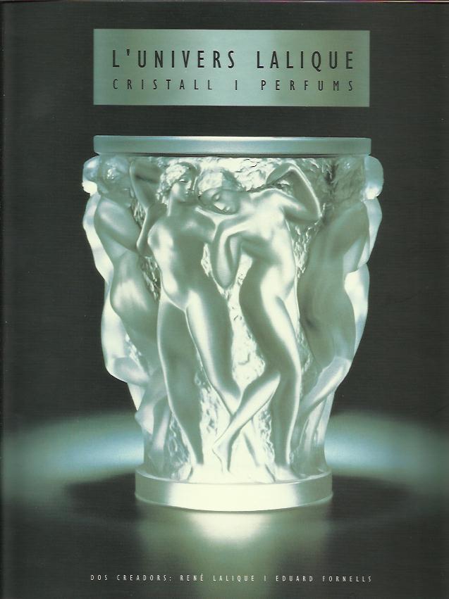 UNIVERS LALIQUE,L'.CRISTALL I PERFUMS.DOS CREADORS:RENE LALIQUE I EDUARD FORNELLS | 5681997 | FORNELLS,GENOVEVA FORNELLS,GILBERT  | Llibreria La Puça | Llibreria online d'Andorra - Comprar llibres en català online - Llibres Andorra i Pirineu