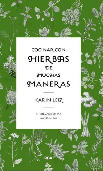 COCINAR CON HIERBAS DE MUCHAS MANERAS | 9788490064856 | LEIZ , KARIN | Llibreria La Puça | Llibreria online d'Arsèguel - Comprar llibres en català online - Llibres Andorra i Pirineu