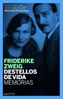 DESTELLOS DE VIDA.MEMORIAS | 9788493667924 | ZWEIG,FRIDERIKE | Llibreria La Puça | Llibreria online d'Arsèguel - Comprar llibres en català online - Llibres Andorra i Pirineu