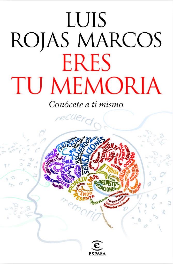 ERES TU MEMORIA | 9788467037258 | ROJAS MARCOS,LUIS | Llibreria La Puça | Llibreria online d'Arsèguel - Comprar llibres en català online - Llibres Andorra i Pirineu