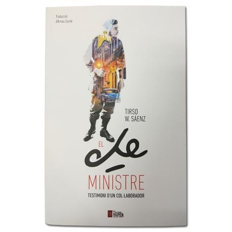 CHE MINISTRE, EL | 9788416855100 | SAENZ, TIRSO W. | Llibreria La Puça | Llibreria online d'Arsèguel - Comprar llibres en català online - Llibres Andorra i Pirineu