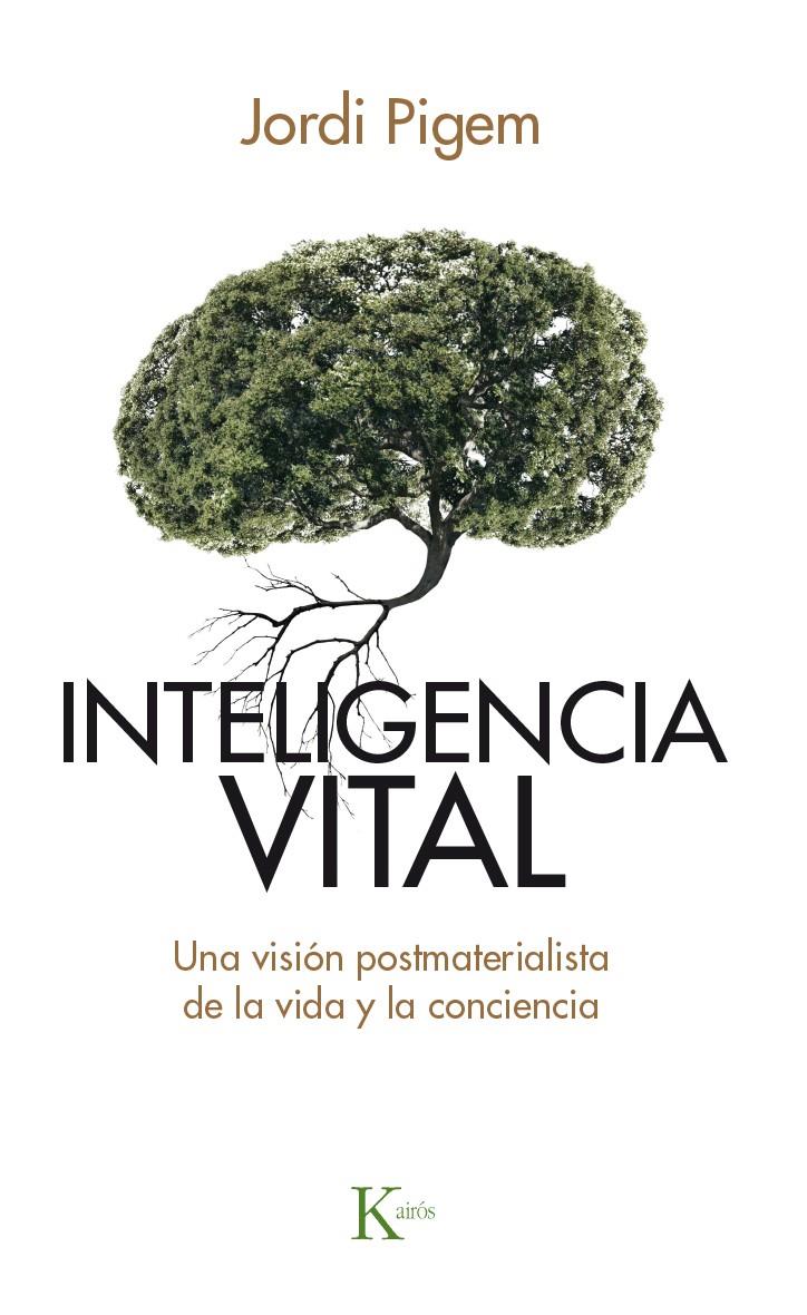 INTELIGENCIA VITAL | 9788499884929 | PIGEM, JORDI | Llibreria La Puça | Llibreria online d'Arsèguel - Comprar llibres en català online - Llibres Andorra i Pirineu